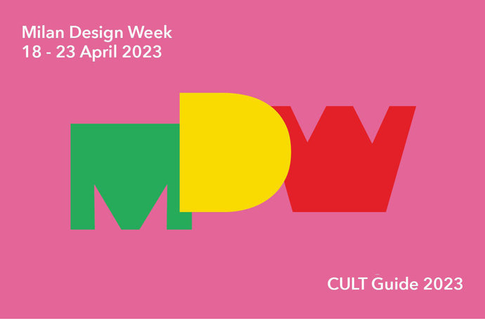 Cult Milan Guide + 9 must-see exhibitions at Milan Design Week 2023